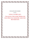 SKKN: Nâng cao hiệu quả ứng dụng CNTT vào công tác chăm sóc, giáo dục trẻ mầm non