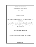Luận văn thạc sĩ kinh tế: Giải pháp đẩy mạnh xuất khẩu hàng hóa của Việt Nam vào những thị trường xuất khẩu chủ yếu