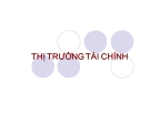 Bài giảng Thị trường tài chính