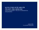 Bài giảng Quản lí nhà nước đối với tổ chức phi chính phủ - ThS, Nguyễn Song Nam