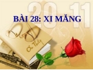 Bài 28: Xi măng - Bài giảng điện tử Khoa học 5 - T.B.Minh