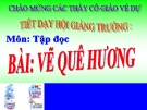 Bài giảng Tập đọc : Vẽ quê hương - Tiếng việt 3 - GV.N.Phương Mai