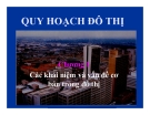 Bài giảng Quy hoạch và quản lý đô thị: Chương 1 - Các khái niệm và vấn đề cơ cơ bản trong đô thị