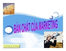 Bài giảng Bản chất của Marketing - Ths. Hoàng Thị Thu Hương