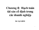 Bài giảng chương 4: Hạch toán tài sản cố định trong các doanh nghiệp