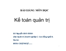 Bài giảng Kế toán quản trị - GV. Nguyễn Đình Khiêm