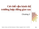 Bài giảng Tài chính phái sinh: Chương 2 - Cơ chế vận hành thị trường hợp đồng giao sau