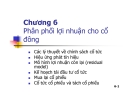 Bài giảng Tài chính doanh nghiệp: Chương 6 - Phân phối lợi nhuận cho cổ đông