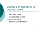 Bài giảng Phân tích kinh tế dự án: Chương 2 - Lý luận chung về phân tích kinh tế dự án