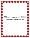 Những phương pháp kích thích trí thông minh của trẻ vượt trội