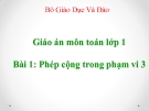 Bài giảng Toán 1 chương 2 bài 1: Phép cộng trong phạm vi 3