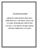 SKKN: Ghi bảng theo hướng phát huy tính tích cực, chủ động, sáng tạo của học sinh khi dạy những bài văn bản – tác phẩm Văn học trong chương trình Ngữ Văn THCS