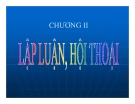 Bài giảng Ngôn ngữ học - Chương 2: Lập luận, Hội thoại