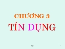 Bài giảng Tài chính tiền tệ - Chương 3: Tín dụng