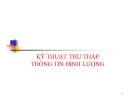 Bài giảng Kỹ thuật thu thập thông tin định lượng