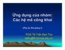 Bài giảng Ứng dụng của nhóm: Các hệ mã công khai - PGS TS Trần Đan Thư