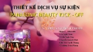 Thuyết trình: Thiết kế dịch vụ sự kiện  PANASONIC BEAUTY KICK - OFF