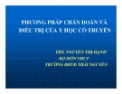 Bài giảng Y học cổ truyền: PP chẩn đoán và điều trị của YCCT - ThS. Nguyễn Thị Hạnh