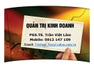 Bài giảng Quản trị kinh doanh: Chương 1 - PGS.TS. Trần Việt Lâm