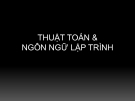 Bài giảng Thuật toán và ngôn ngữ lập trình