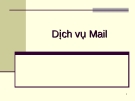 Bài giảng Dịch vụ Mail