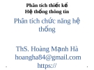 Bài giảng Phân tích thiết kế hệ thống thông tin: Chương 6 - ThS. Hoàng Mạnh Hà