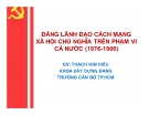 Bài giảng Đảng lãnh đạo cách mạng xã hội chủ nghĩa trên phạm vi cả nước (1976-1986) - GV. Thạch Kim Hiếu