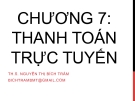 Bài giảng Thương mại điện tử: Chương 7 - ThS. Nguyễn Thị Bích Trâm