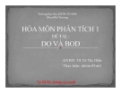 Báo cáo Hóa môn phân tích 1: DO VÀ BOD