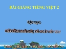 Bài giảng Tiếng việt 2 tuần 1 bài: Tập đọc: Có công mài sắt có ngày nên kim