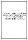 SKKN: Sử dụng ý nghĩa của các đại lượng Vật lí trong việc giải bài toán trắc nghiệm - Trường THPT Vạn Xuân