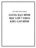 SKKN: Giảng dạy Hình học lớp 7 theo kiểu gấp hình