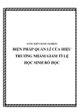 SKKN: Biện pháp quản lí của Hiệu trưởng nhằm giảm tỉ lệ học sinh bỏ học