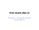 Bài giảng Kinh doanh điện tử - Chương 1: Tổng quan về kinh doanh điện tử