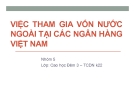 Thuyết trình: Việc tham gia vốn nước ngoài tại các ngân hàng Việt Nam