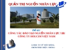 Thuyết trình: Công tác đào tạo nguồn nhân lực tại công ty Holcim Việt Nam