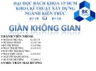 Bài thuyết trình Giàn không gian - ĐH Bách Khoa TP. HCM