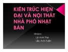 Bài thuyết trình Kiến trúc hiện đại và nội thất nhà phố Nhật Bản