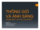 Bài thuyết trình Thông gió và ánh sáng trong một vài thể loại nhà ở