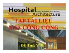 Báo cáo Tập tài liệu nhà công cộng đề tài: Y tế