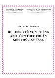 SKKN: Hệ thống từ vựng Tiếng Anh lớp 9 theo chuẩn kiến thức kỹ năng