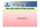 Bài thuyết trình Tìm hiểu đèn huỳnh quang - Phạm Duy Phương, Nguyễn Minh Hoành