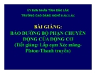 Bài giảng Bảo dưỡng bộ phận chuyển động của động cơ - CĐ Nghề Đắk Lắk