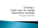 Bài giảng Quản trị tác nghiệp: Chương 1 - TS. Nguyễn Thành Hiếu