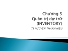 Bài giảng Quản trị tác nghiệp: Chương 5 - TS. Nguyễn Thành Hiếu