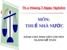 Bài giảng Thuế nhà nước: Chương 3 - ThS. Hoàng T.Ngọc Nghiêm