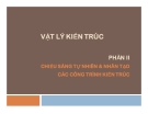 Bài giảng Vật lý kiến trúc - Phần II: Chiếu sáng tự nhiên và nhân tạo các công trình kiến trúc