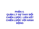 Bài giảng Quản lý chiến lược: Phần 4 - TS. Phùng Tấn Việt