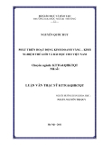 Luận văn Thạc sĩ Quản trị kinh doanh: Phát triển hoạt động kinh doanh vàng - kinh nghiệm thế giới và bài học cho Việt Nam