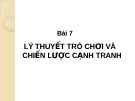 Bài giảng Kinh tế quản lý: Bài 7 - Hoàng Thị Thúy Nga